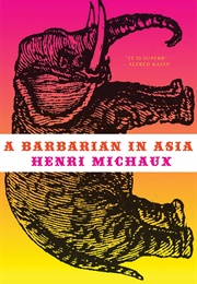 A Barbarian in Asia (Henri Michaux)