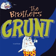 The Brother&#39;s Grunt