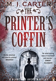 The Printer&#39;s Coffin (M J Carter)