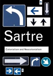 Colonialism and Neocolonialism (Jean-Paul Sartre)