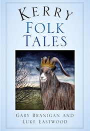 Kerry Folk Tales (Gary Branigan & Luke Eastwood)