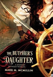 The Butcher's Daughter (Mark M. McMillin)