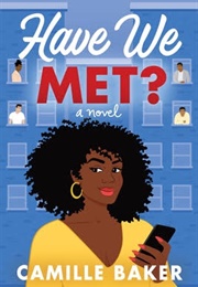 Have We Met? (Camille Baker)