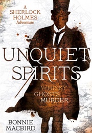 Unquiet Spirits (Bonnie MacBird)