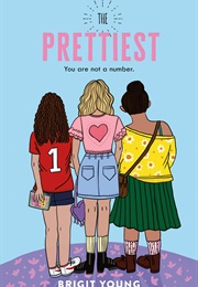 The Prettiest (Brigit Young)