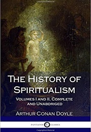 The History of Spiritualism (Arthur Conan Doyle)