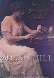 The Service of Clouds (Susan Hill)