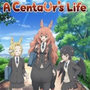 A Centaur's Life