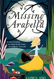 Missing Arabella (Kathryn Siebel)