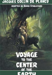 Voyage to the Center of the Earth (Jacques Collin De Plancy)