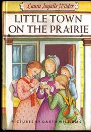 Little Town on the Prairie (Laura Ingalls Wilder)