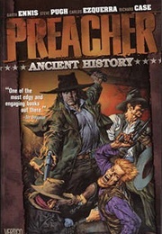Preacher, Volume 4: Ancient History (Garth Ennis)