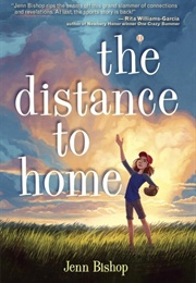 The Distance to Home (Jenn Bishop)