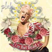 P!Nk - I'm Not Dead