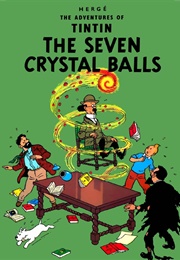The Adventures of Tintin: The Seven Crystal Balls (Herge)