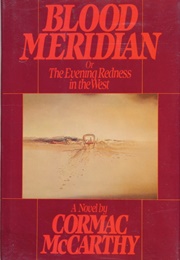Blood Meridian (Cormac McCartney)