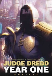 Judge Dredd: Year One Omnibus (Ewing, Smith, & Carroll)
