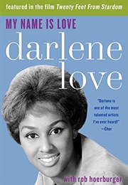 My Name Is Love: The Darlene Love Story (Darlene Love)