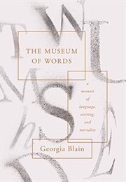 The Museum of Words (Georgia Blain)