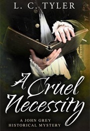 A Cruel Necessity (L.C. Tyler)