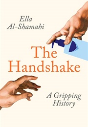 The Handshake (Ella Al-Shamahi)
