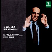 Pierre Boulez Pli Selon Pli