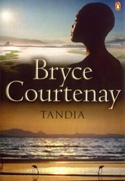 Tandia (Bryce Courtenay)