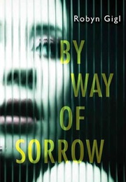 By Way of Sorrow (Robyn Gigl)