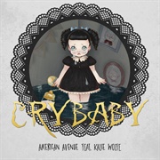 Cry Baby - American Avenue