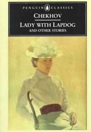 Lady With Lapdog and Other Stories (Anton Chekov)