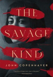 The Savage Kind (John Copenhaver)