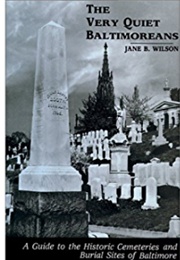 The Very Quiet Baltimoreans (Jane Bromley Wilson)