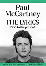The Lyrics: 1956 to the Present (Paul McCartney)