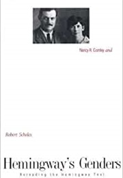 Hemingway's Genders (Nancy R Comley and Robert Scholes)