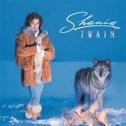 Shania Twain (Shania Twain, 1993)