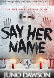 Say Her Name (Juno Dawson)