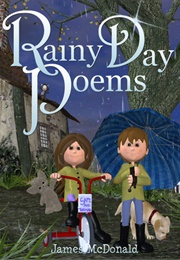 Rainy Day Poems (Mcdonald, James)