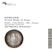 Dowland: Second Book of Songs (Consort of Musicke/Rooley)