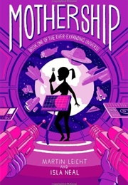 Mothership (Martin Leicht & Isla Neal)