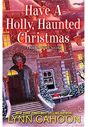 Have a Holly, Haunted Christmas (Lynn Cahoon)