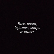 Rice, Pasta, Legumes, Soups & Others