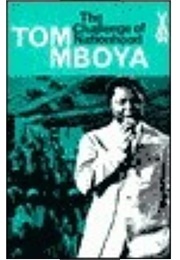 The Challenge of Nationhood (Tom Mboya)