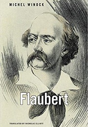 Flaubert (Michel Winock)