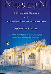 Museum: Behind the Scenes at the Metropolitan Museum of Art (Danny Danziger)