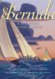 Bernida: A Michigan Sailing Legend (Al Declercq)
