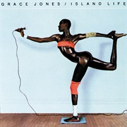Island Life (Grace Jones, 1985)