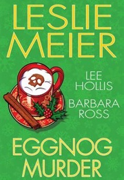 Eggnog Murder (Leslie Meier)