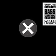Culture Kultür – Bass Can You Hear Me