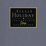Billie Holiday - The Complete Decca Recordings