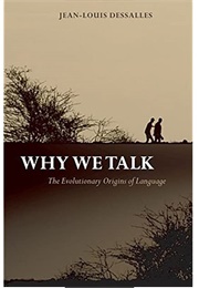 Why We Talk (Jean-Louis Dessalles)